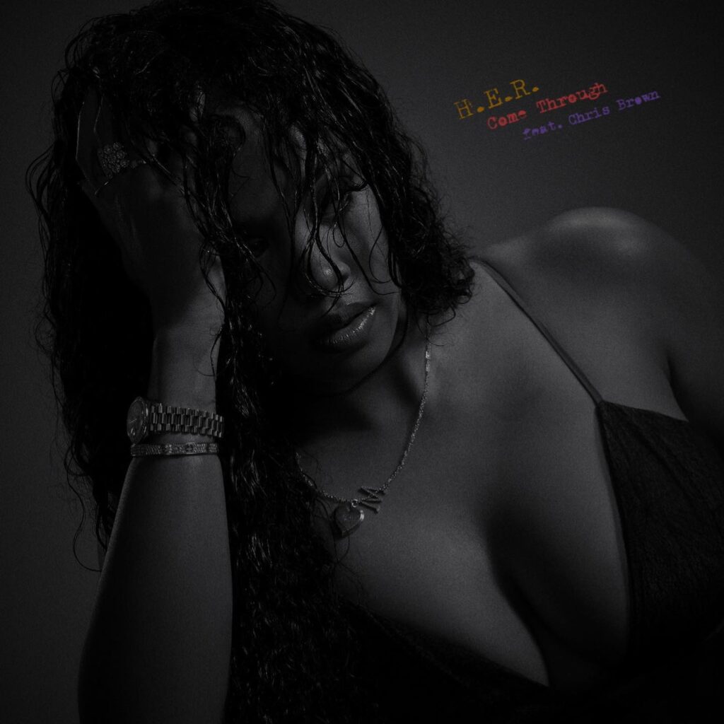 H.E.R. Chris Brown come through