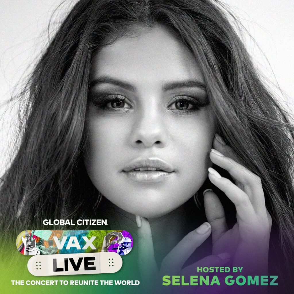 Selena Gomez To Host Global Citizen’s “VAX LIVE” Concert