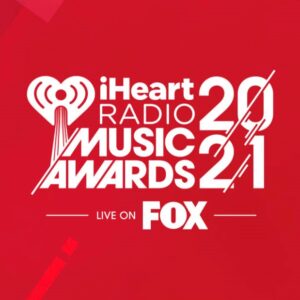 iHeartRadio music awards 2021