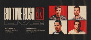 Big Time Rush 2021 live concerts