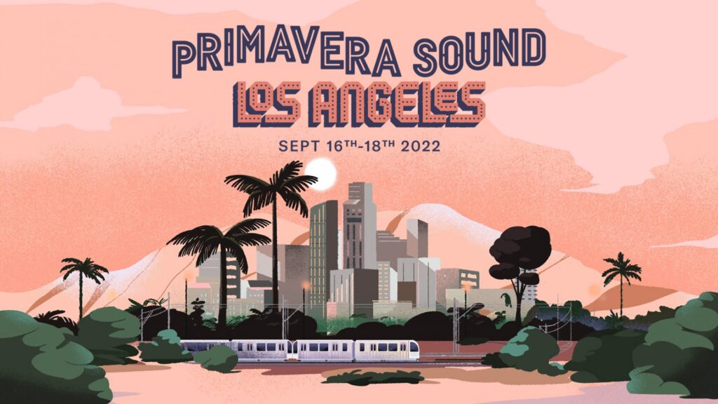 Primavera Sound Makes Its LA Debut