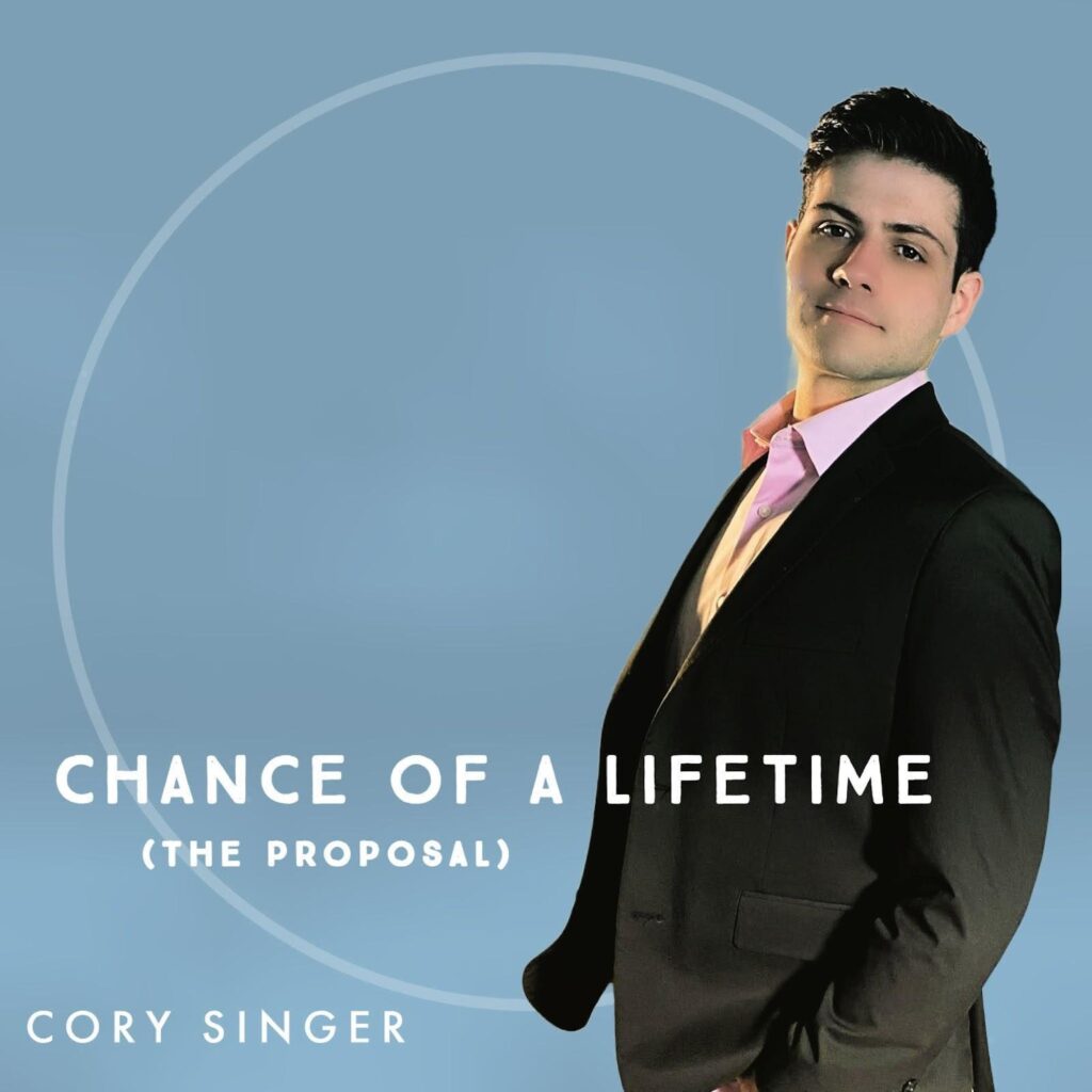 Cory Singer's Sweet New Single, "Chance of a Lifetime"