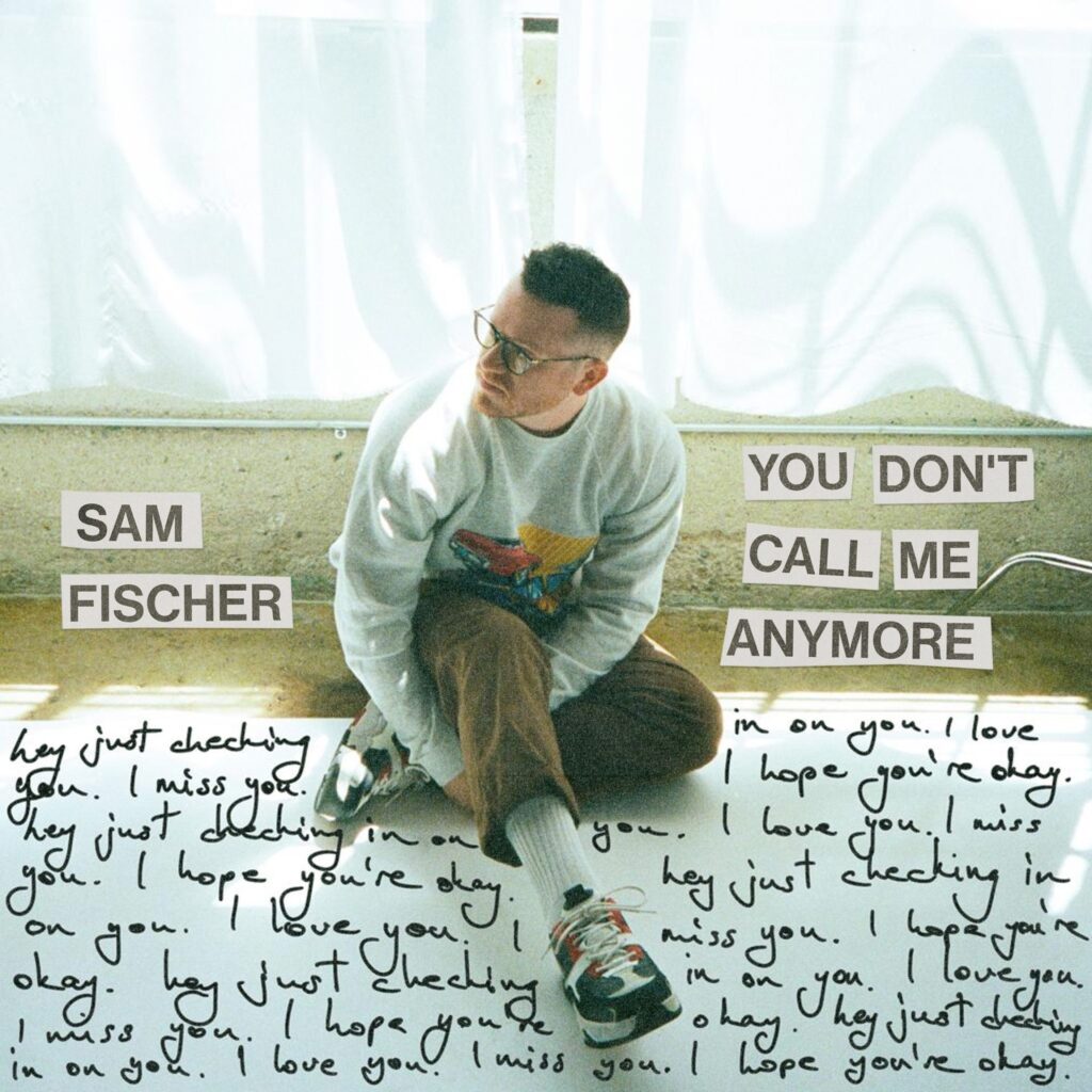 Sam Fischer you don't call me anymore