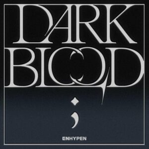 enhypen 'dark blood'