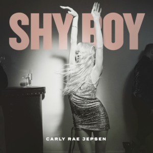 carly rae jepsen "shy boy"