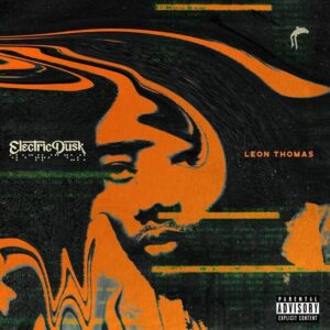 leon thomas iii 'electric dusk'