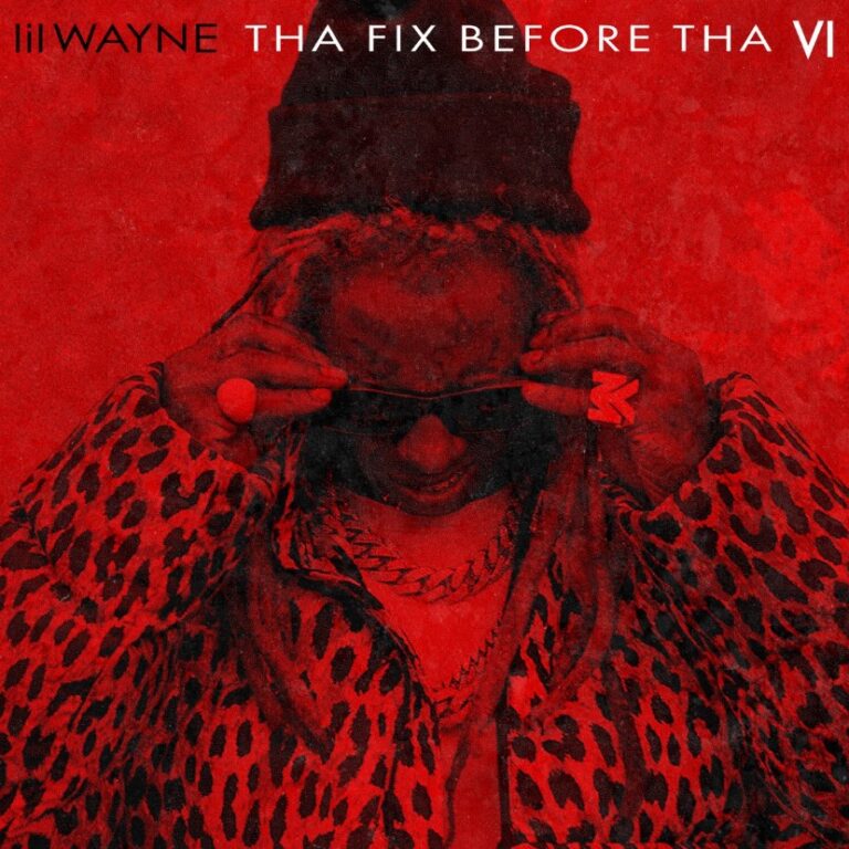 The cover for Lil Wayne's "Tha Fix Before Tha VI," a short mixtape released for fans as they await his next full length album.