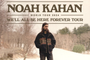 Noah Kahan We'll All Be Here Forever Tour