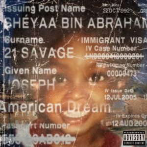 The cover for 21 Savage's "american dream," his just-released album that marks his first solo effort in 5 years.