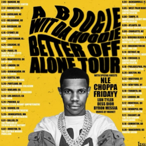 The official poster for A Boogie Wit Da Hoodie's upcoming global headling tour, titled after his next album, Better Off Alone.